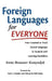 Foreign Languages for Everyone: How I Learned to Teach Second Languages to Students with Learning Disabilities by Irene Brouwer Konyndyk