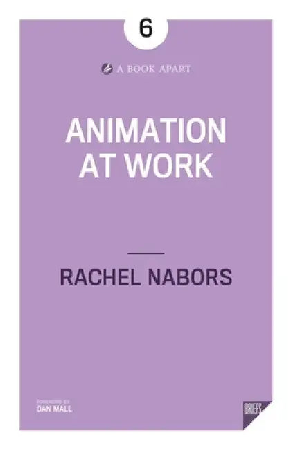 Animation at Work by Rachel Nabors