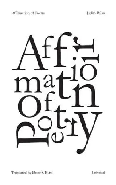 Affirmation of Poetry by Judith Balso, Drew S. Burk