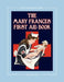 The Mary Frances First Aid Book 100th Anniversary Edition: A Children's Story-Instruction First Aid Book with Home Remedies Plus Bonus Patterns for Ch by Jane Eayre Fryer, Linda Wright