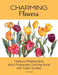 Charming Flowers: Make-a-Masterpiece Adult Grayscale Coloring Book with Color Guides by Linda Wright