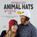 Amigurumi Animal Hats Growing Up: 20 Crocheted Animal Hat Patterns for Ages 6-Adult by Linda Wright