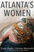 Atlanta's Real Women by Linda Hughes