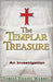 The Templar Treasure: An Investigation by Tobias Daniel Wabbel