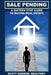 Sale Pending: A Sixteen Step Guide to Buying Real Estate by Scott Gordon