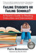 Failing Students or Failing Schools?: A Parent's Guide to Reading Instruction and Intervention by Faith Borkowsky