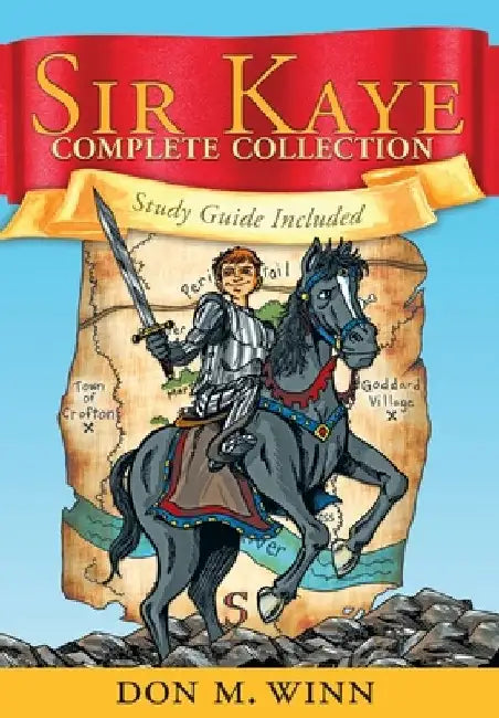 Sir Kaye Complete Collection by Don M. Winn