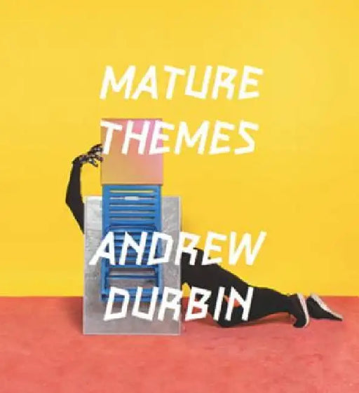 Mature Themes by Andrew Durbin
