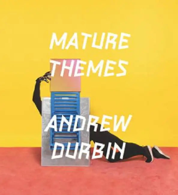 Mature Themes by Andrew Durbin