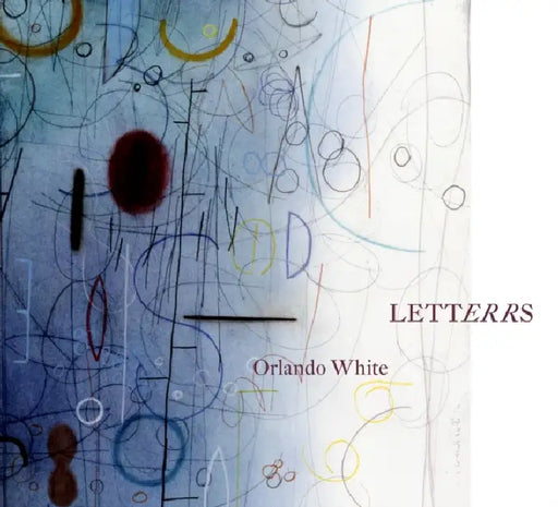 Letterrs by Orlando White