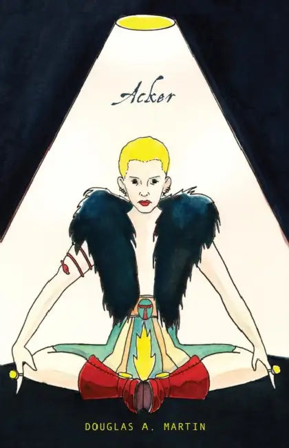 Acker by Douglas A. Martin