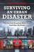 Surviving an Urban Disaster: Quick-Start Survival Guide by Richard Duarte