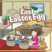 The Last Easter Egg by Patrick Carlson