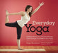 Everyday Yoga: At-Home Routines to Enhance Fitness, Build Strength, and Restore Your Body: At-Home Routines to Enhance Fitness, Build Strength, and Re by Sage Rountree