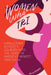 Women Who Tri: A Reluctant Athlete's Journey Into the Heart of America's Newest Obsession: A Reluctant Athlete's Journey Into the Heart of America's N by Alicia Difabio