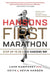 Hansons First Marathon: Step Up to 26.2 the Hansons Way by Luke Humphrey
