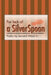 For lack of a sIlver spoon: Poetry by Leonard Wood Sr. by Leonard Wood Snr