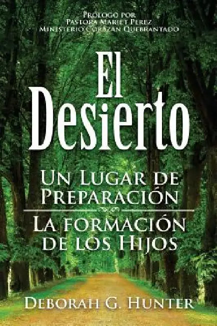 El Desierto by Hunter, Deborah G.