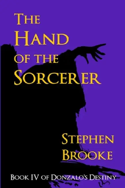 The Hand of the Sorcerer by Stephen Brooke