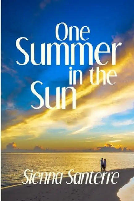 One Summer in the Sun by Sienna Santerre