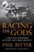 Racing the Gods: A Ducati Superbike Racer's Autobiography by Paul Ritter