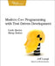 Modern C++ Programming with Test-Driven Development: Code Better, Sleep Better by Jeff Langr