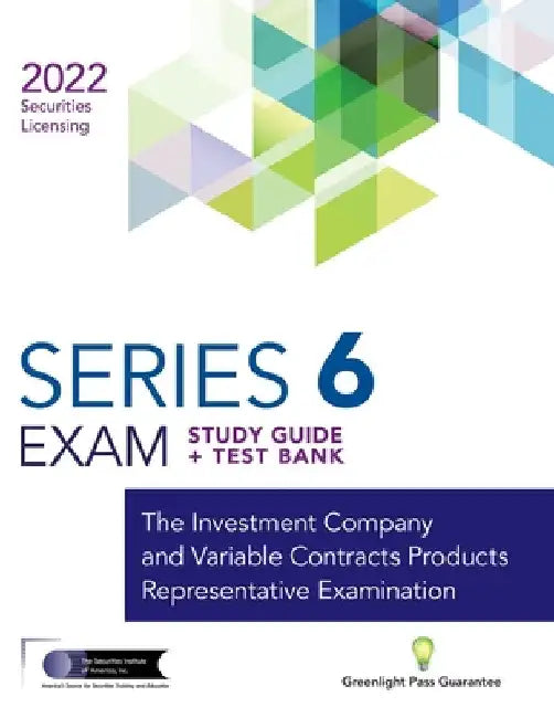 Series 6 Exam Study Guide 2022 + Test Bank by The Securities Institute of America