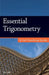 Essential Trigonometry: A Self-Teaching Guide by Tim Hill