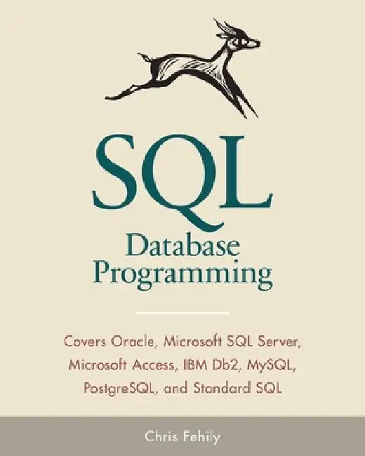 SQL Database Programming (Fifth Edition) by Chris Fehily