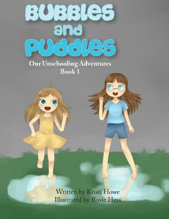 Bubbles and Puddles by Rosie Hess