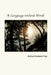 A Language without Words by Michael Raattama Tripp
