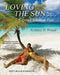 Loving the Sun . . .Exposed Without Fear by Sydney P. Waud