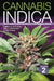 Cannabis Indica, Volume 2: The Essential Guide to the World's Finest Marijuana Strains by S. T. Oner