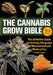 The Cannabis Grow Bible by Greg Green