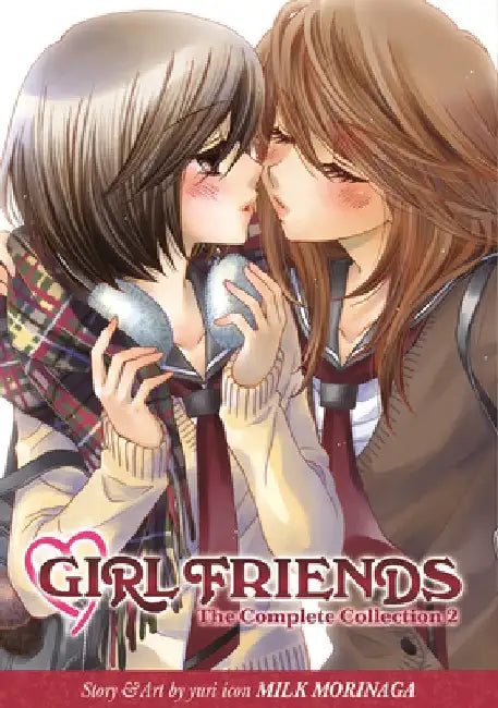 Girl Friends: The Complete Collection 2 by Milk Morinaga