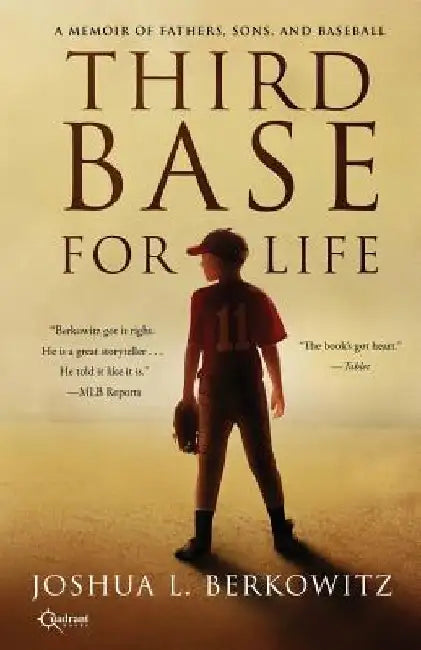 Third Base for Life by Joshua L. Berkowitz