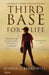 Third Base for Life by Joshua L. Berkowitz