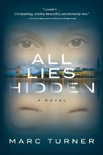 All Lies Hidden by Marc Turner