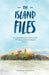 The Island Files by Joshua Anchors