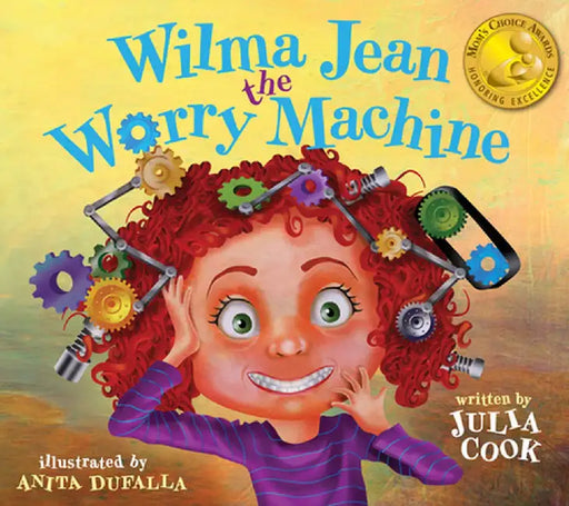 Wilma Jean the Worry Machine by Julia Cook