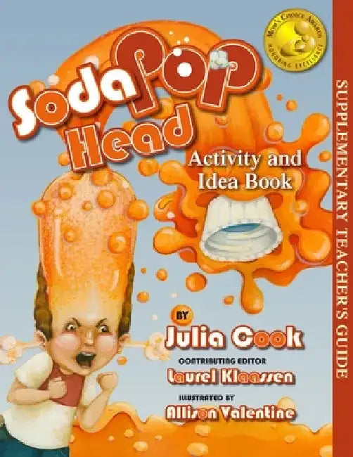 Soda Pop Head Activity and Idea Book by Julia Cook