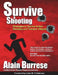 Survive A Shooting: Strategies to Survive Active Shooters and Terrorist Attacks by Loren W. Christensen