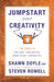 Jumpstart Your Creativity: 10 Jolts to Get Creative and Stay Creative by Shawn Doyle, Steven Rowell