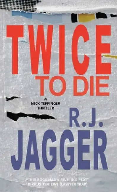Twice To Die by R. J. Jagger