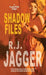 Shadow Files by R. J. Jagger
