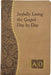 Joyfully Living the Gospel Day by Day by John Catoir