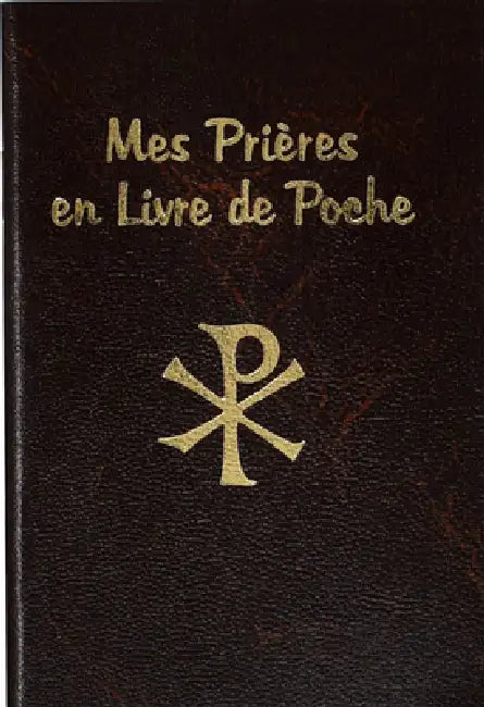 Mes Prieres En Livre de Poche by Catholic Book Publishing Corp
