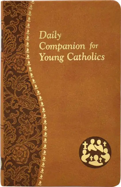 Daily Companion for Young Catholics by Allan F. Wright