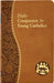 Daily Companion for Young Catholics by Allan F. Wright