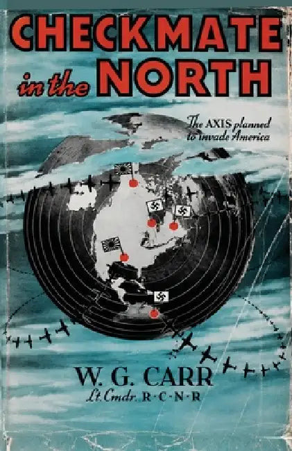 Checkmate In The North by William Guy Carr